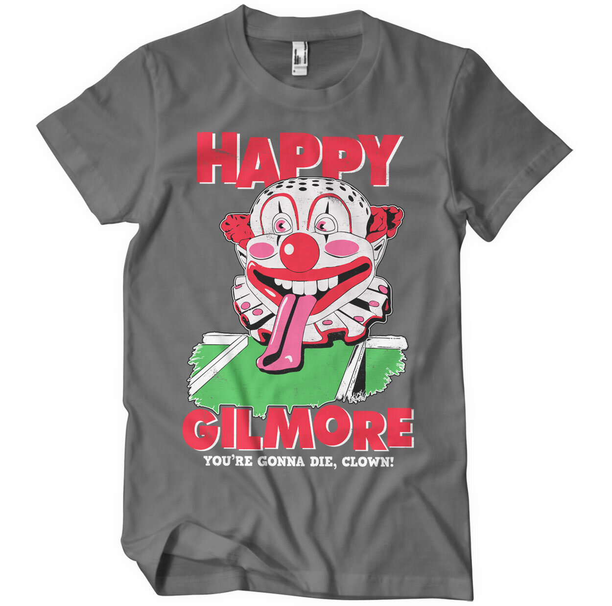 Happy Gilmore - You're Gonna Die Clown T-Shirt